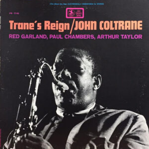 John Coltrane - Trane's Reign (LP, Album, RE, RM, Fak)