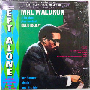 Mal Waldron - Left Alone - Plays Moods Of Billie Holiday (LP, Album, RE)