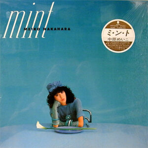 Meiko Nakahara = 中原めいこ - Mint = ミ・ン・ト (LP, Album)