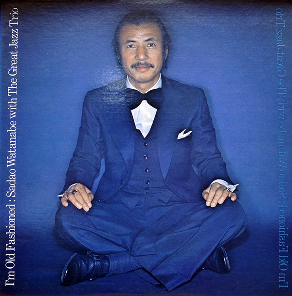 Sadao Watanabe With The Great Jazz Trio - I'm Old Fashioned (LP, Album) - 画像 (2)