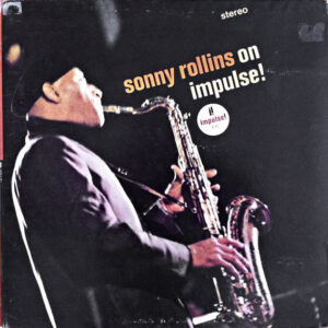 Sonny Rollins - On Impulse! (LP, Album, RE)