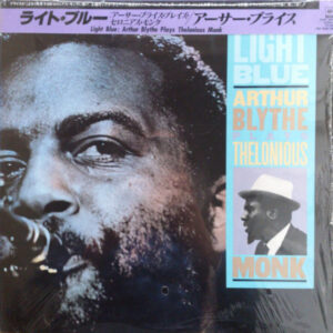 Arthur Blythe - Light Blue - Arthur Blythe Plays Thelonious Monk (LP, Album)
