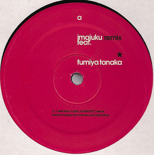 Imajuku Feat. Fumiya Tanaka - Feel Like Makin' / Kickin’ Back (12", Single) - 画像 (2)