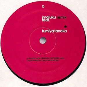 Imajuku Feat. Fumiya Tanaka - Feel Like Makin' / Kickin’ Back (12", Single) - 画像 (3)