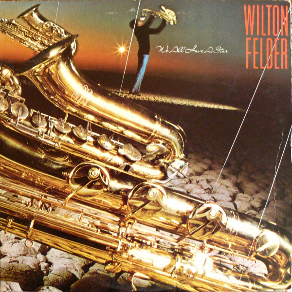Wilton Felder - We All Have A Star (LP, Album) - 画像 (2)