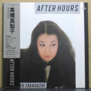 Mariko Takahashi = 高橋真梨子 - After Hours (LP, Album)