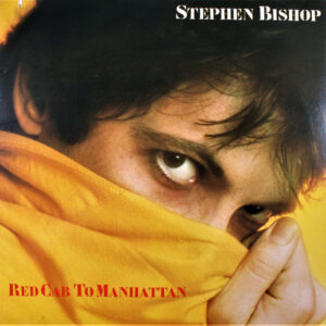 Stephen Bishop - Red Cab To Manhattan (LP, Album, Mon)
