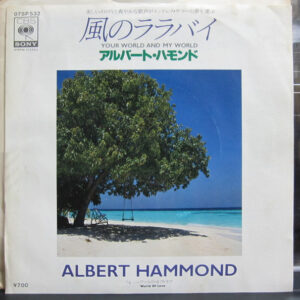 Albert Hammond - Your World And My World (7", Single)