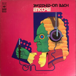 Walter Carlos - Switched-On Bach Encore (LP, Album, Comp)