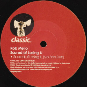 Rob Mello - Scared Of Losing U (12", S/Sided, Etch, Ltd)