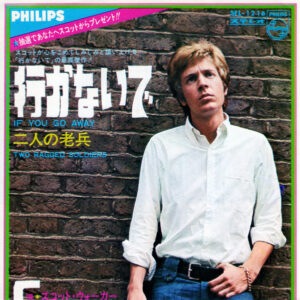スコット・ウォーカー* - 行かないで = If You Go Away / 二人の老兵 = Two Ragged Soldiers (7")