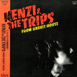 Kenzi & The Trips - From Rabbit House (LP, Album, Cle)
