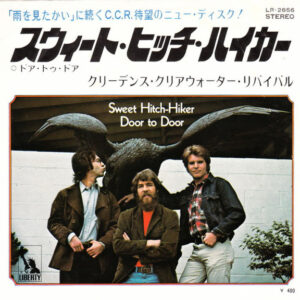 Creedence Clearwater Revival - Sweet Hitch-Hiker / Door To Door (7", Single)