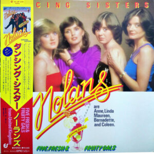 The Nolans = ノーランズ* - Dancing Sisters = ダンシング・シスター (LP, Album)