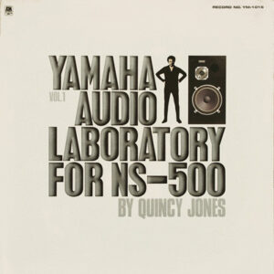 Quincy Jones - Yamaha Audio Laboratory For NS-500 Vol. 1 (LP, Comp, Promo)