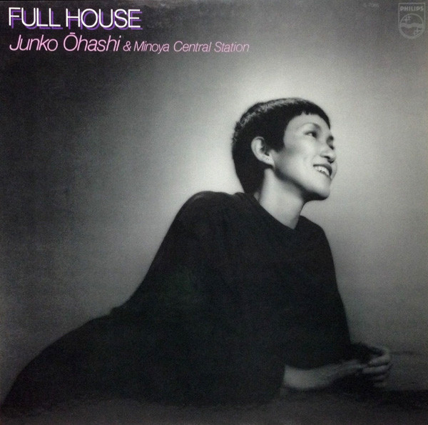 大橋純子 & 美乃家セントラル・ステイション - Full House (LP, Album)