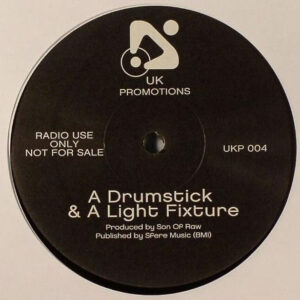 Son Of Raw - A Drumstick & A Light Fixture (12", S/Sided)
