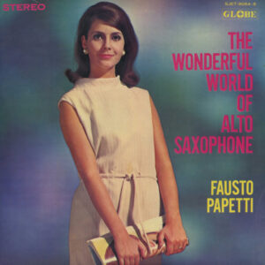 Fausto Papetti - The Wonderful World Of Alto Saxophone (2xLP, Comp, Gat)