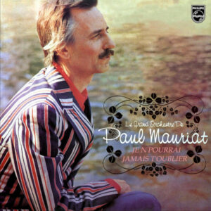 Le Grand Orchestre De Paul Mauriat - Je N'pourrai Jamais T'oublier (LP, Album)