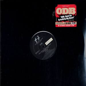 ODB* - ODB, Don't Go Breaking My Heart (12")
