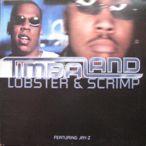 Timbaland - Lobster & Scrimp (12")