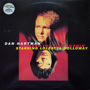 Dan Hartman Starring Loleatta Holloway - Keep The Fire Burnin' (12")