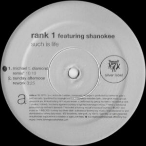 Rank 1 Featuring Shanokee - Such Is Life (12")