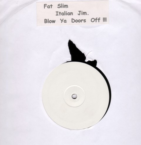 Fat Slim Italian Jim - Blow Ya Doors Off !!! (12", S/Sided, W/Lbl)