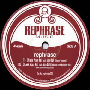 Rephrase - Chase Your Tail (12")