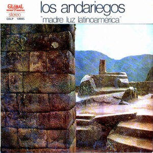 Los Andariegos - Madre Luz Latinoamérica (LP, Album)