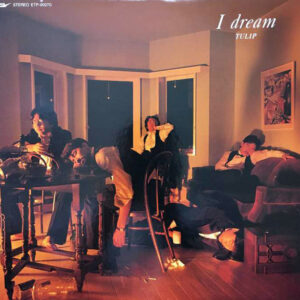 Tulip (2) - I Dream (LP, Album)
