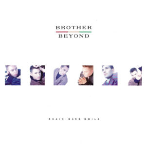 Brother Beyond - Chain Gang Smile (Wide) (12")
