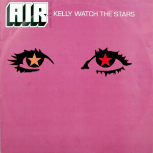 AIR French Band* - Kelly Watch The Stars (12", Single)