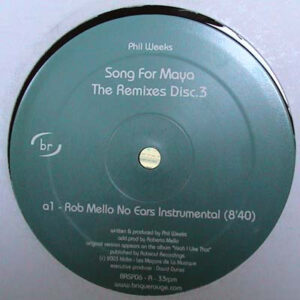 Phil Weeks - Song For Maya (The Remixes, Vol. 3) (12")