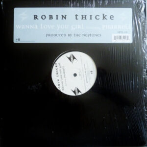Robin Thicke Featuring Pharrell* - Wanna Love You Girl (12")