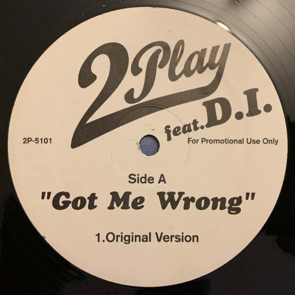 2Play feat. D.I. - Got Me Wrong (12", Promo) - 画像 (2)