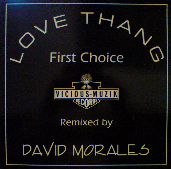 First Choice Featuring Rochelle Fleming - Love Thang (Remixed By David Morales) (12")