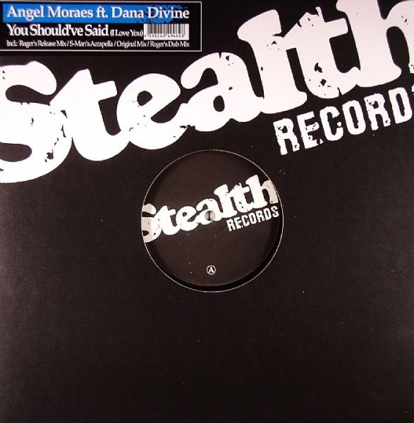 Angel Moraes - You Should've Said (I Love You) (12")