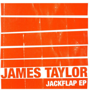 James S. Taylor - Jackflap EP (12", EP)