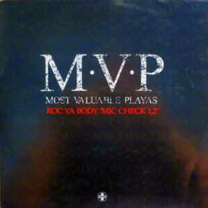 M.V.P. - Roc Ya Body  'Mic Check 1,2' (12")