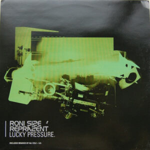 Roni Size / Reprazent - Lucky Pressure (12")