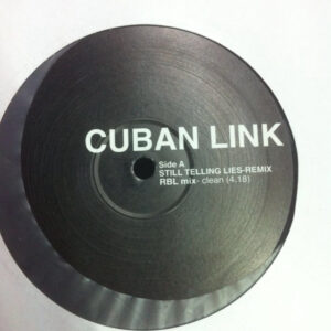 Cuban Link - Still Telling Lies (12")