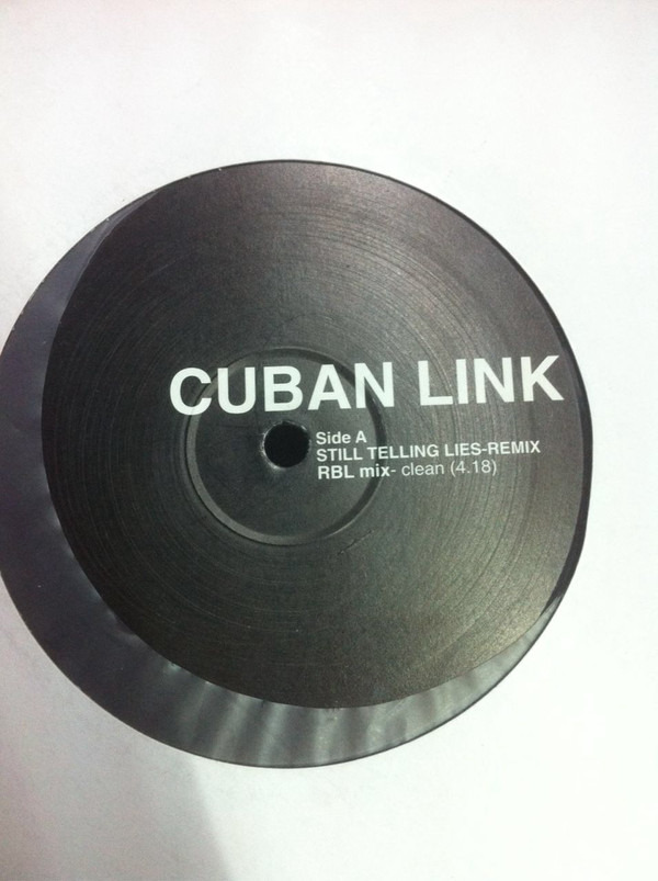 Cuban Link - Still Telling Lies (12")