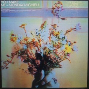 Monday Michiru - You Make Me (12")
