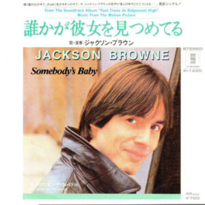 Jackson Browne - Somebody's Baby (7")