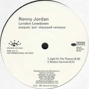 Ronny Jordan - London Lowdown (Joaquin 'Joe' Claussell Remixes) (2x12", Promo)