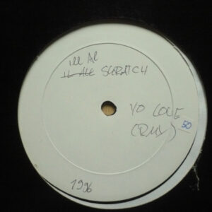 Ill Al Skratch - Yo Love Remix (12", Unofficial)
