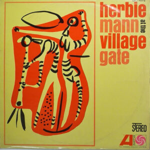 Herbie Mann - Herbie Mann At The Village Gate (LP, Album)