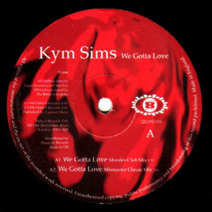 Kym Sims - We Gotta Love (12")