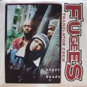 Fugees (Tranzlator Crew)* - Nappy Heads (12", Maxi)